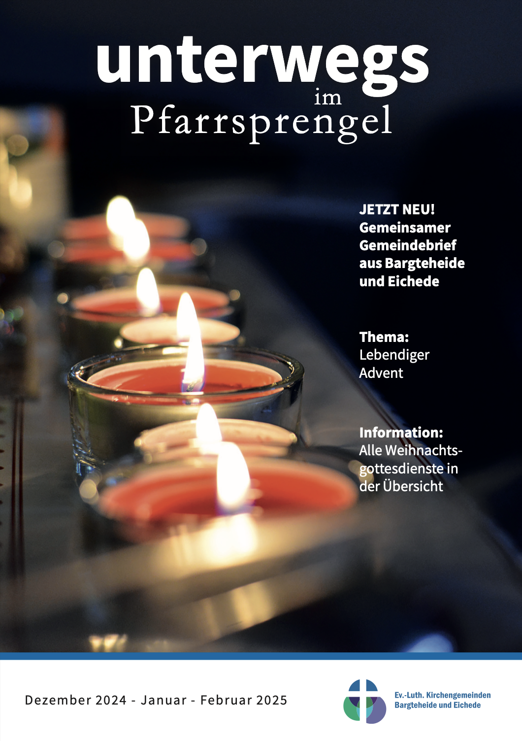 unterwegs - Gemeinsamer Gemeindebrief aus Bargteheide und Eichede